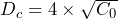  D_c = 4 \times \sqrt{C_0} 