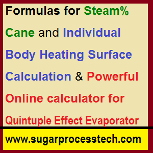 Steam % cane and heating surface of evaporator bodies calculation-sugarprocesstech.com