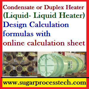 Liquid- Liquid Heater (Condensate or Duplex juice Heater) Calculation - sugarprocesstech