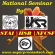All India Seminar Organized by STAI | IISR | NFCSF | National Seminar Conducted by STAI | IISR | NFCSF on Sugar Industry