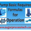 pump related formulas of Power calculation, Total Head, NPSH, Affinity laws, Efficiency of the pump